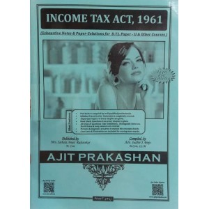 Ajit Prakashan's Income Tax Notes for DTL Paper II by Adv. Sudhir J. Birje